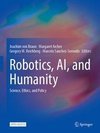 Robotics, AI, and Humanity