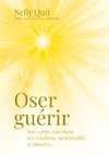 Oser guérir