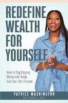 Redefine Wealth for Yourself