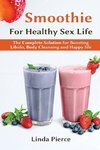 Smoothie for Healthy  Sexual Health