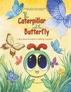 The Caterpillar and the Butterfly