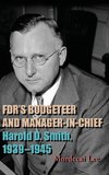 FDR's Budgeteer and Manager-in-Chief