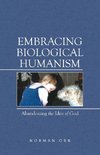 Embracing Biological Humanism