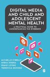 Digital Media and Child and Adolescent Mental Health