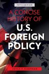 A Concise History of U.S. Foreign Policy, Fifth Edition