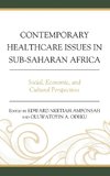 Contemporary Healthcare Issues in Sub-Saharan Africa