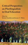 Critical Perspectives on Plurilingualism in Deaf Education