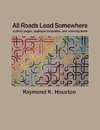 All Roads Lead Somewhere