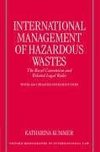 International Management of Hazardous Wastes