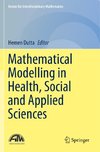 Mathematical Modelling in Health, Social and Applied Sciences