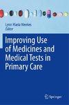 Improving Use of Medicines and Medical Tests in Primary Care