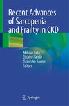 Recent Advances of Sarcopenia and Frailty in CKD