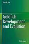 Goldfish Development and Evolution