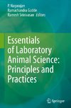 Essentials of Laboratory Animal Science: Principles and Practices