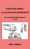 Nähe erleben - Alles schon gesehen?