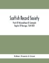 Scottish Record Society; Parish Of Holyroodhouse Or Canongate Register Of Marriages, 1564-1800