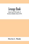 Lineage Book; National Society Of The Daughters Of The American Revolution (Volume Lii) 1905