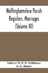 Nottinghamshire Parish Registers. Marriages (Volume XI)