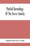 Partial Genealogy Of The Ferris Family