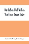 Das Leben Und Wirken Von Fater Josua Ja¨Ger