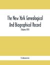 The New York Genealogical And Biographical Record. Devoted To The Interests Of American Genealogy And Biography (Volume Xlvi) 1915