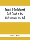 Records Of The Reformed Dutch Church In New Amsterdam And New York