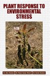 PLANT RESPONSE TO ENVIRONMENTAL STRESS