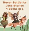 Never Settle for Less Stories