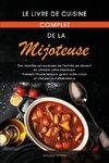 Le livre de cuisine complet de la mijoteuse