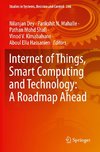 Internet of Things, Smart Computing and Technology: A Roadmap Ahead