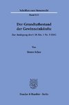 Der Grundtatbestand der Gewinneinkünfte.