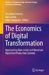 The Economics of Digital Transformation