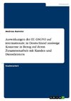 Auswirkungen der EU-DSGVO auf internationale, in Deutschland ansässige Konzerne in Bezug auf deren Zusammenarbeit mit Kunden und Dienstleistern