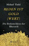 REDEN IST GOLD(WERT)