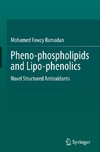 Pheno-phospholipids and Lipo-phenolics