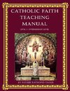 The Catholic Faith Teaching Manual, Level 3