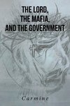 The Lord, The Mafia, and The Government