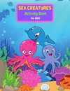 Sea Creatures Activity Book For Kids