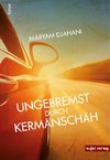 Ungebremst durch Kermanschah