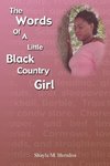 The Words of a Little Black Country Girl