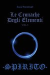 Le Cronache Degli Elementi -Spirito- Volume 3