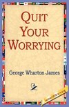 Quit Your Worrying