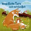 Wenn kleine Tiere sich verstecken