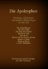 Die Apokryphen, die deuterokanonischen Schriften des Alten Testaments der Bibel