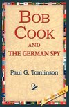 Bob Cook and the German Spy