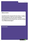 Qualitätssicherung im Krankenhaus. Geben Sekundärdaten aus den gesetzlichen Qualitätsberichten Hinweise auf den Erfolg von Mindestmengen?