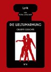 DIE WELTUMARMUNG