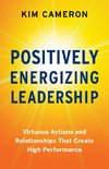 Positively Energizing Leadership