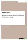 Methodenwahl und Methodenbindung in der Rechtsprechung