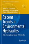 Recent Trends in Environmental Hydraulics